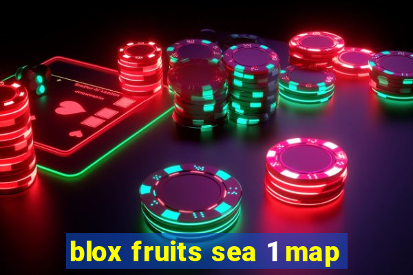 blox fruits sea 1 map